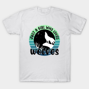 Just a girl who loves Wolves 1 a T-Shirt